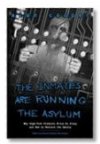 The Inmates Are Running the Asylum